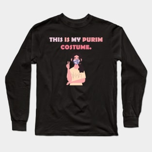 This Is My Purim Costume Long Sleeve T-Shirt